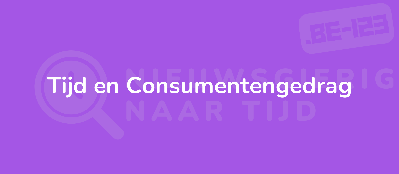 Tijd en Consumentengedrag